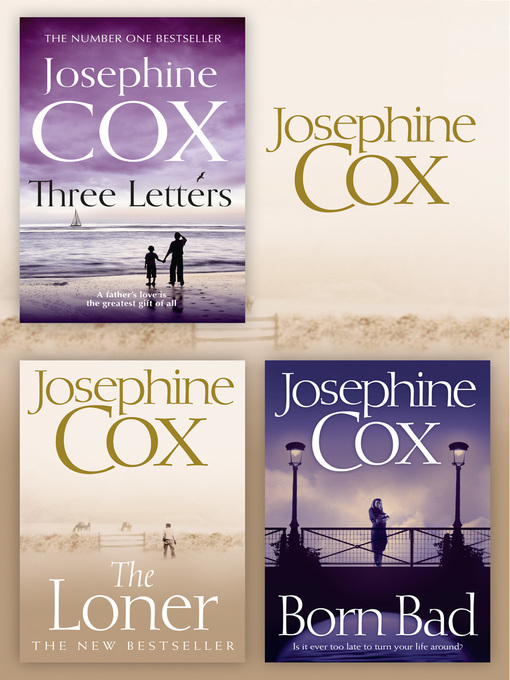 Title details for The Loner, Born Bad, Three Letters by Josephine Cox - Available